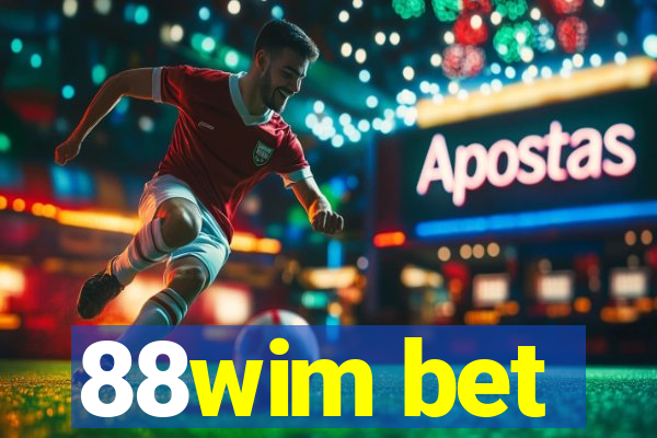 88wim bet